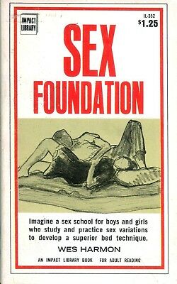 Sex Foundation Adult Novel by Wes Harmon 1969 081018lm-ep