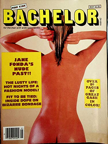 Bachelor Magazine Jane Fonda's Nude Past/ Bizarre Bondage May 1982