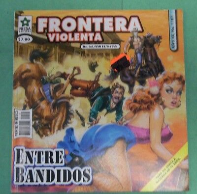 FRONTERA VIOLENTA- ENTRE BANDIDOS Spanish Novel #1187 070617lm-ep2