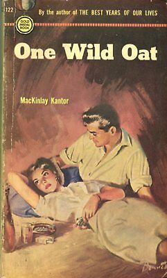 One Wild Oat Adult Novel by MacKinlay Kantor 1950 Gold Medal Book 042514lm-epa