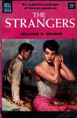 The Strangers Adult Novel by William E. Wilson 1955 Dell Book 042214lm-epa2