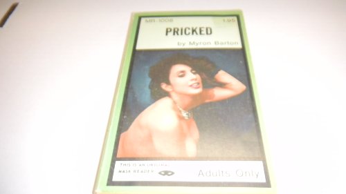 Pricked Adult Novel By Myron Barton 1971