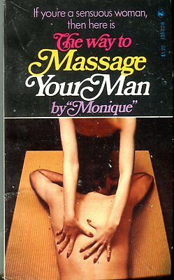 The Way To Massage Your Man Book by Monique 1972 by Manor Books 042214lm-epa