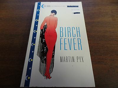 Birch Fever Martin Pyx Blue Moon 1994 151pgs Adult Novel 010216ame