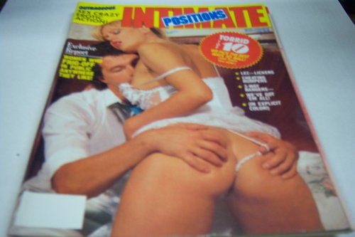 Intimate Positions Busty Adult Magazine "Outrageous Sex Crazy Erotic Action" July 1990