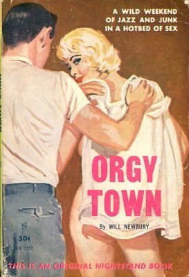 Orgy Town Adult Novel by Will Newbury 1961 Nightstand Book 042314lm-epa2