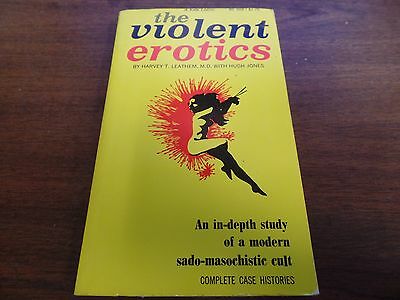The Violent Erotics Harvey Leathem Hugh Jones 1968 220pgs Erotic Novel 121015amp