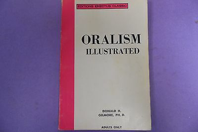 Oralism Illustrated Adult Book by Donald H. Gilmore, PH.D 022613lm-epa2