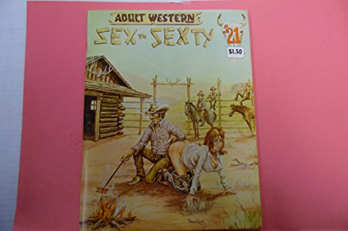 Adult Western Sex To Sexty Comic Magazine #21 1969