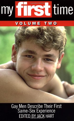 My First Time, Vol. 2: Gay Men Describe Their First Same-Sex Experience