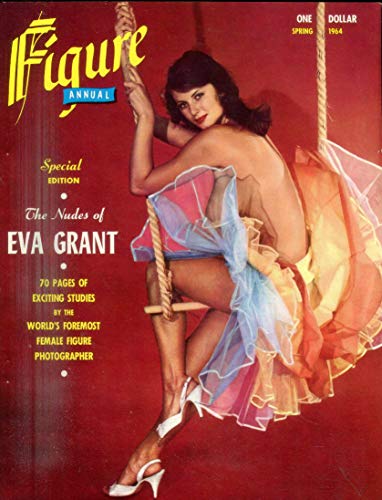 Figure Annual Magazine Special Edition Nudes Of Eva Grant Spring 1964 Complete w/Centerfold