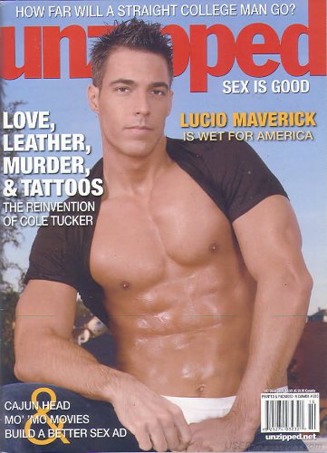 Unzipped Magazine October 2007 (LOVE, LEATHER, MURDER, & TATTOOS. The Reinvention of Cole Tucker)