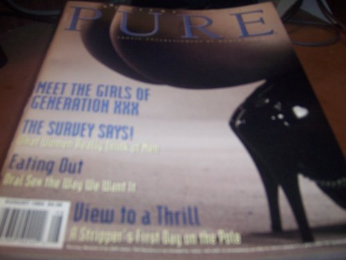 Pure Adult Magazine Premiere Issue V1 N1 August 1994 Meet the Girls of Generation XXX