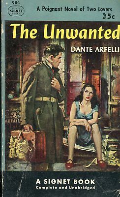 The Unwanted Adult Novel by Dante Arfelli 1953 Signet Book 032718lm-ep2