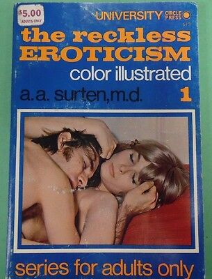 The Reckless Eroticism Book #1 1971 by a.a. surten,m.d 050817lm-ep