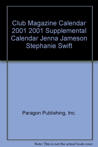 Club Magazine Calendar 2001 2001 Supplemental Calendar Jenna Jameson Stephanie Swift