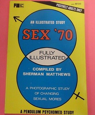 Sex '70 Illustrated Study Book by Sherman Matthews 1970 Pendulum Books