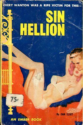 Sin Hellion Adult Novel by Dan Eliot 1963 Ember Book 022418lm-ep