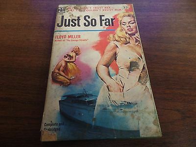 Just So Far Floyd Miller Eagle Books 1957 Erotic Novel 120915ame2