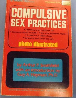 Compulsive Sex Practices Book vol.2 by Arthur P. Smithfield 1970 061317lm-ep