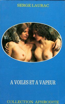 A Voiles Et A Vapeur French Adult Novel 1973 030618lm-ep