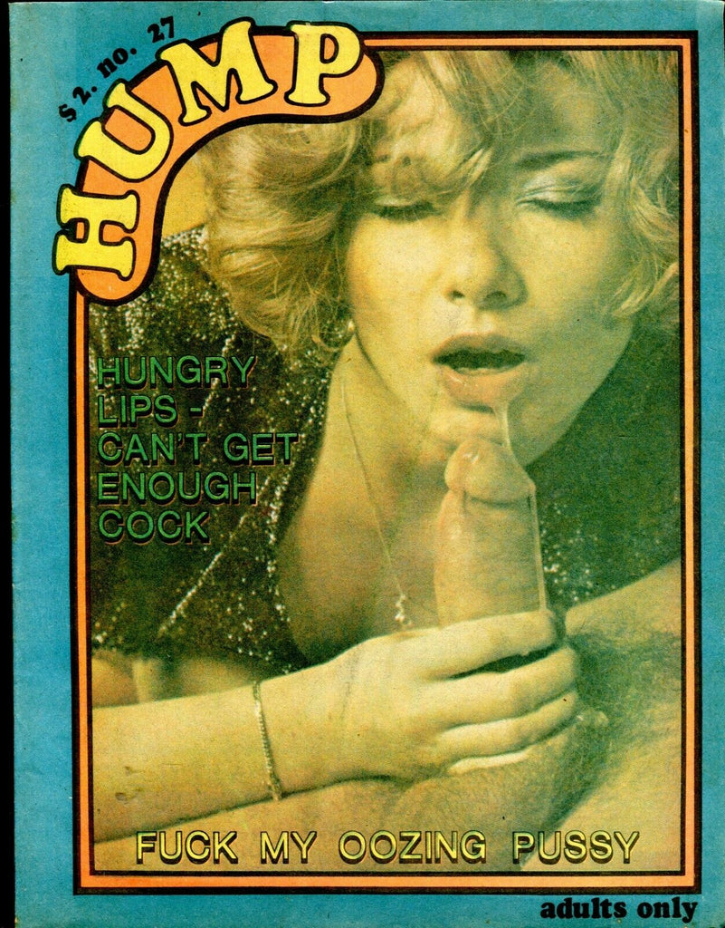 Hump Magazine Hungry Lip-Can't Get Enough Cock! #27 1970's 060919lm-ep