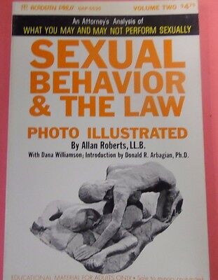 Sexual Behavior & The Law by Allan Roberts LL.B. vol.2 1971 Academy Press