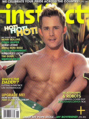 * ANNUAL GAY PRIDE ISSUE * Jonathan Dayka, Henry Rollins, Adam Levine, Rufus Wainwright, OMG! My Pops Stole ... My Boyfriend! - June, 2007 Instinct Magazine [GAY & LESBIAN INTEREST]