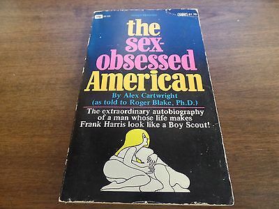 The Sex-Obsessed American Alex Cartwright 1970 219pgs Erotic Novel 121015amp