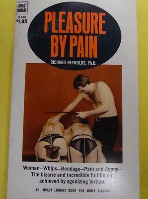Pleasure by Pain Adult Novel by Richard Reynolds, Ph.D. 1972 071313lm-epa
