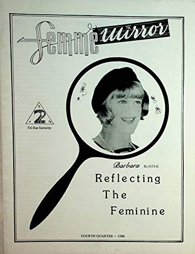 Femme Mirror Magazine Barbara Reflecting The Feminine 4th Quarter 1986 Tri-Ess Sorority