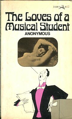 The Loves Of A Musical Student Novel by Anonymous 1969 Grove Press 042514lm-epa