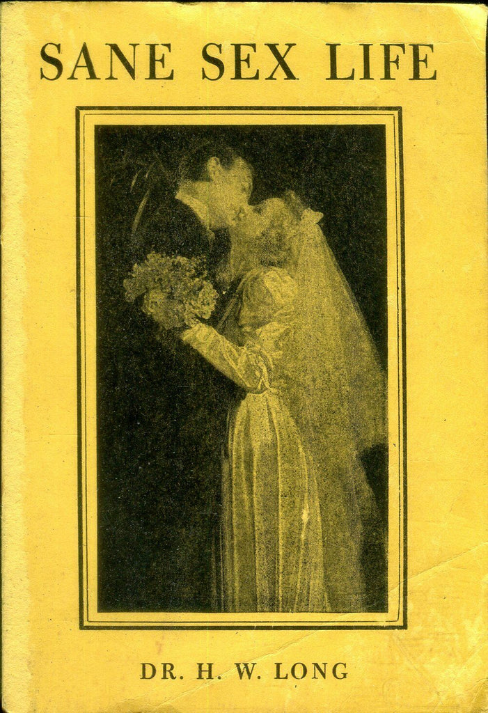 Sane Sex Life Novel by Dr. H. W. Long 1961 Oak Press 040119lm-ep