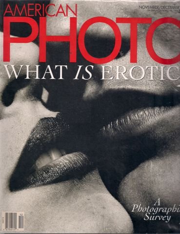 AMERICAN PHOTO MAGAZINE November/December 1993 (What Is Erotic?, Volume 4 No. 6)