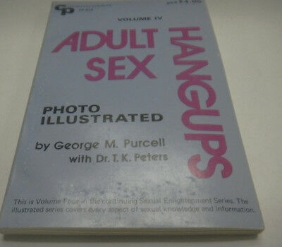 Adult Sex Hangups Book by George M. Purcell vol. IV 1971 021314lm-ep