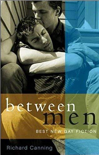 Between Men: Best New Gay Fiction