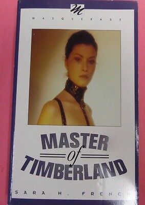 Master Of Timberland Novel by Sarah French 1992 Masquerade Book 102213lm-epa