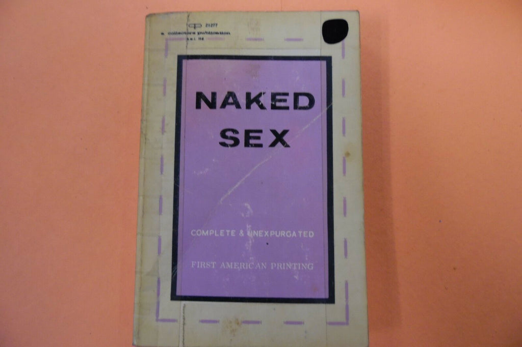 Naked Sex Adult Novel first printing 1969 103116lm-ep