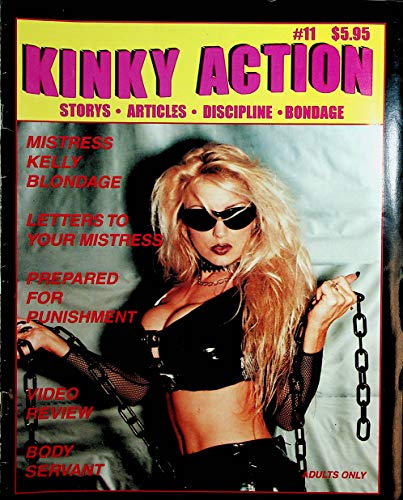 Kinky Action Fetish Magazine Mistress Kelly Blondage #11 1995