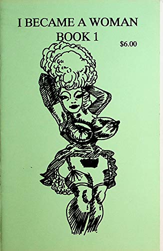 I Became A Woman Tranny Book #1 1995