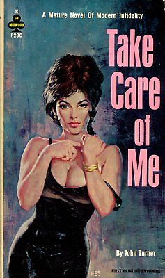 Take Care Of Me Novel by John Turner 1963 Midwood 1st Printing 122017lm-ep