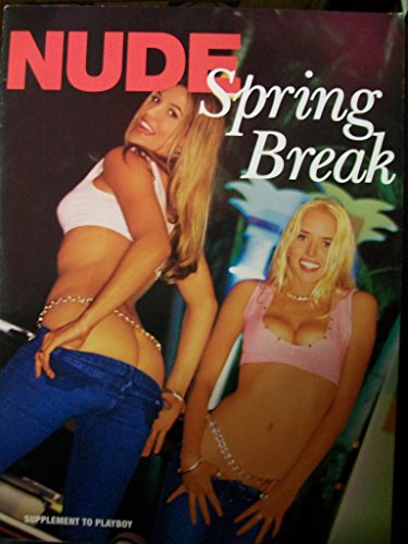 NUDE SPRING BREAK Adult Supplement To Playboy Magazine