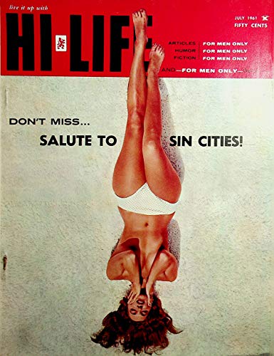 Hi-Life Magazine Salute To Sin Cities! / Caryl Bayne July 1961