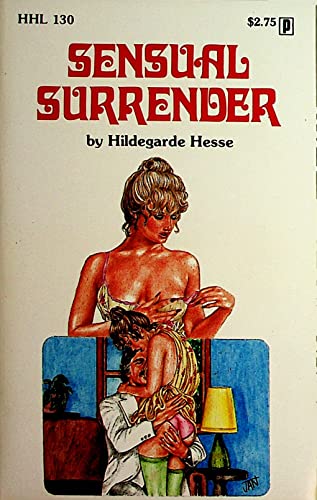 Sensual Surrender Adult Novel by Hildegarde Hesse 1978 Eros Publishing