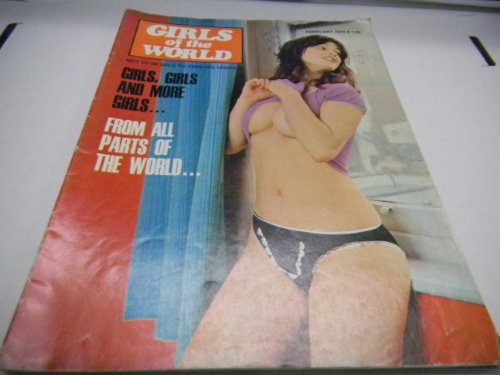 Girls of the World Busty Adult Magazine "Girls, Girls and More Girls" February 1974