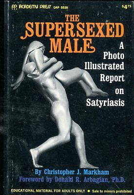 The Super Sexed Male by Christopher J. Markham 1971 121617lm-ep