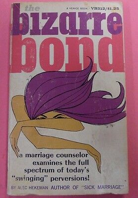 Bizarre Bond Adult Novel by Alec Hekeman 1967 1st Printing 102313lm-epa2