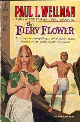 The Fiery Flower Adult Novel by Paul I. Wellman 1961 042514lm-epa