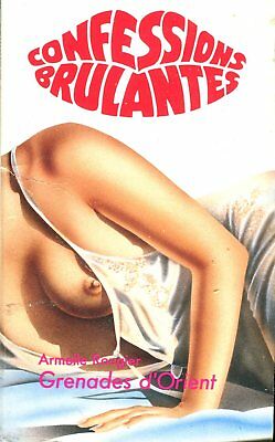 Confessions Brulantes French Novel by Grenades d'Orient 1994 042214lm-epa