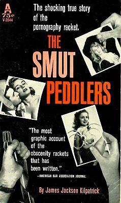 The Smut Peddlers by James Jackson Kilpatrick 1962 Avon Book 041914lm-epa